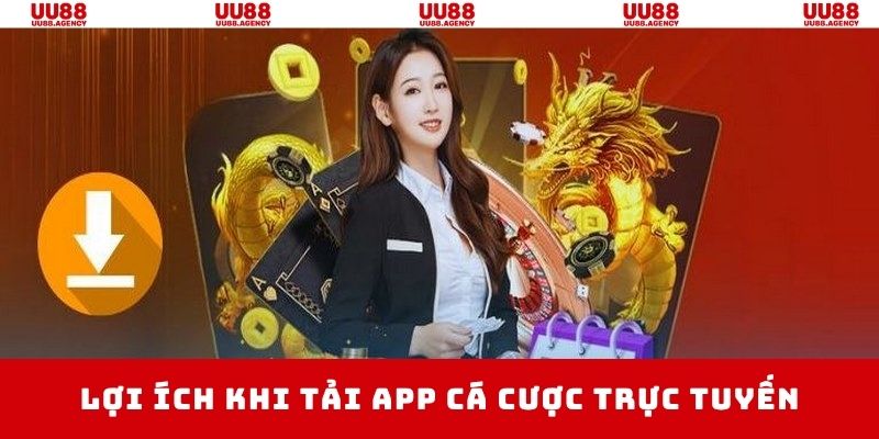 Lợi ích lớn cho hội viên khi tải và cá cược trên app di động